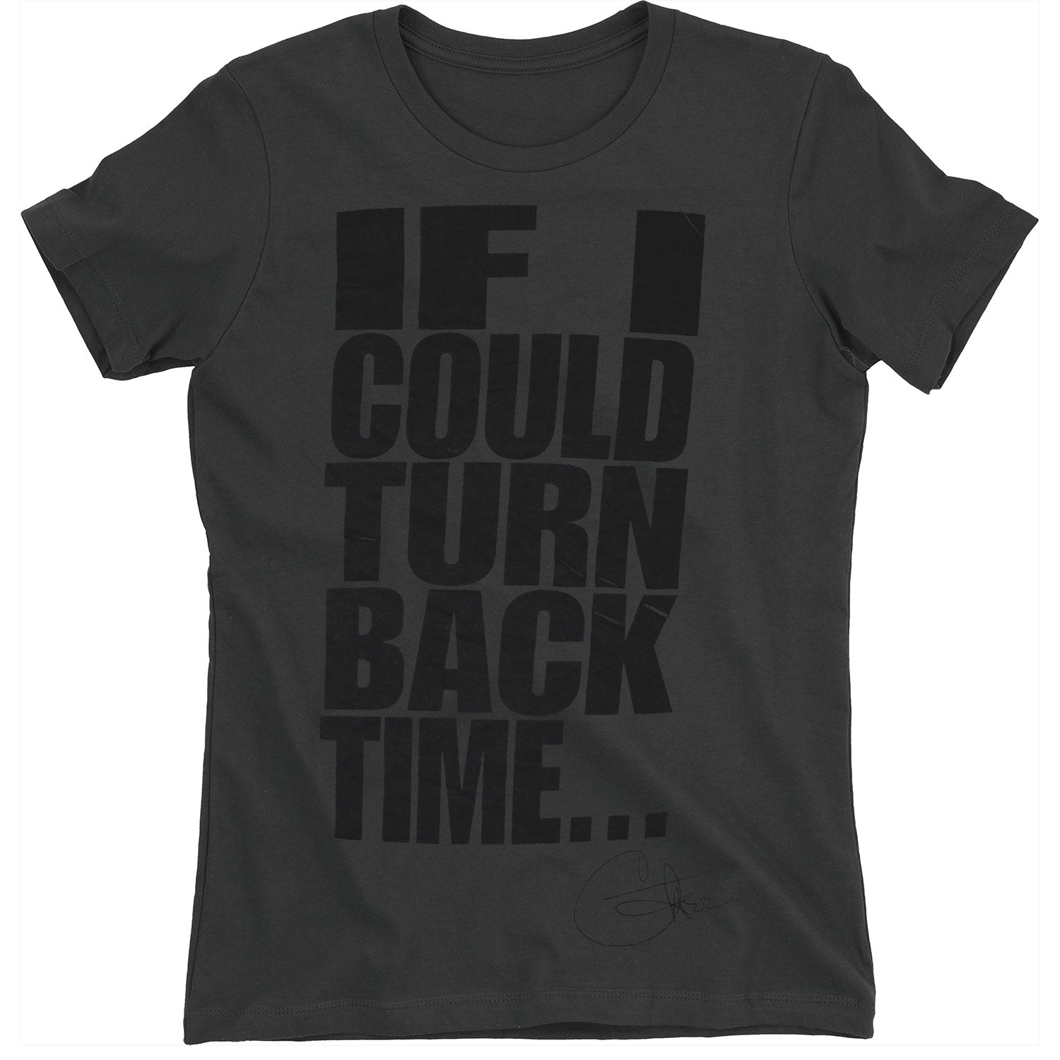 If I Could Turn Back Time... T-shirt