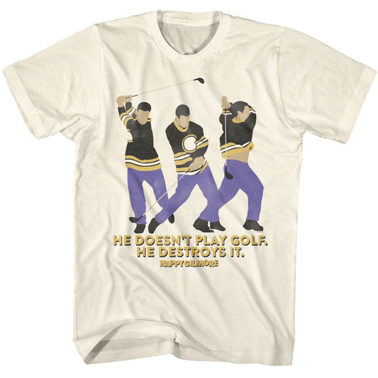 Happy Gilmore He Destroys It T-shirt