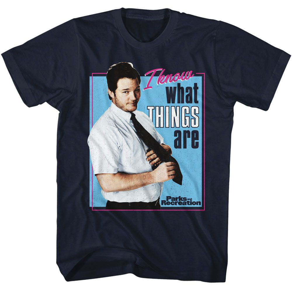 Parks And Recreation I Know What Things Are T-shirt