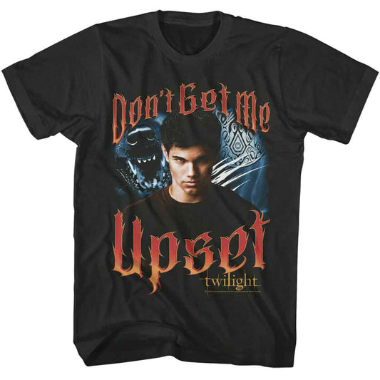 Twilight Dont Get Me Upset T-shirt