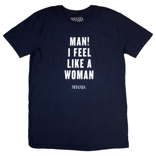 Feel Like A Woman T-shirt
