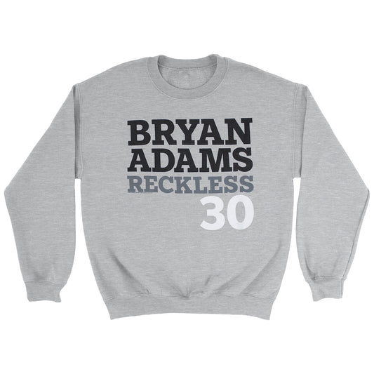 Reckless 30 Sweatshirt