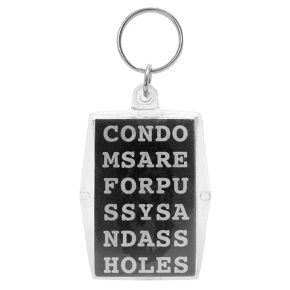 Tool Condoms Are For Pussys And Assholes Plastic Key Chain