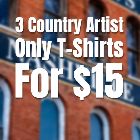 3 Country Artist Only T-Shirts For $15 T-shirt