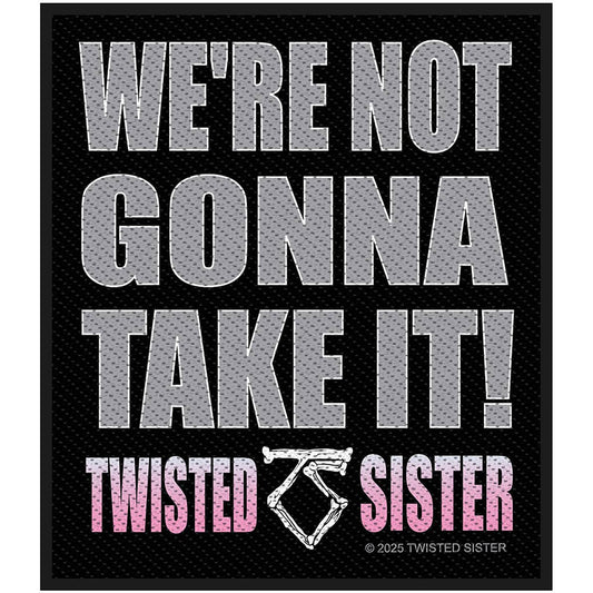 Twisted Sister We're Not Gonna Take It Woven Patch