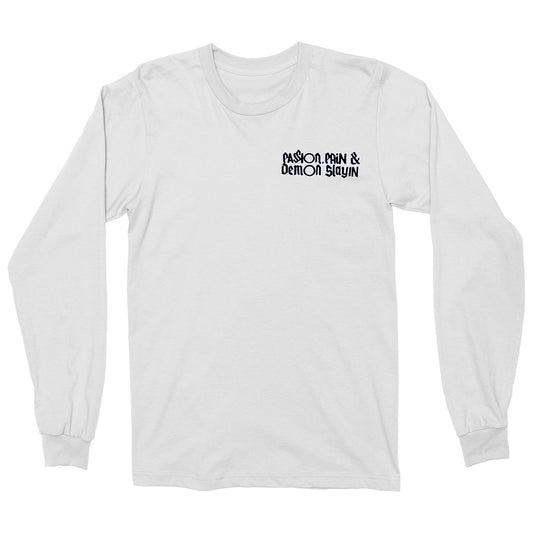 Passion, Pain & Demon Slayin' 2017 Long Sleeve