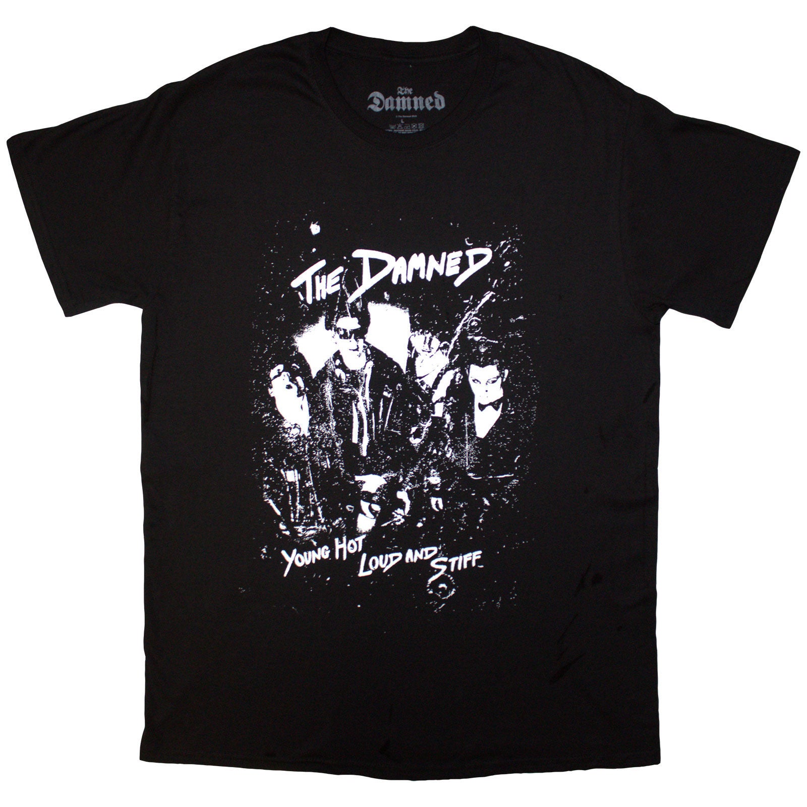 Damned Young Hot Loud & Stiff T-shirt