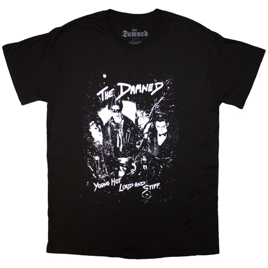 Damned Young Hot Loud & Stiff T-shirt