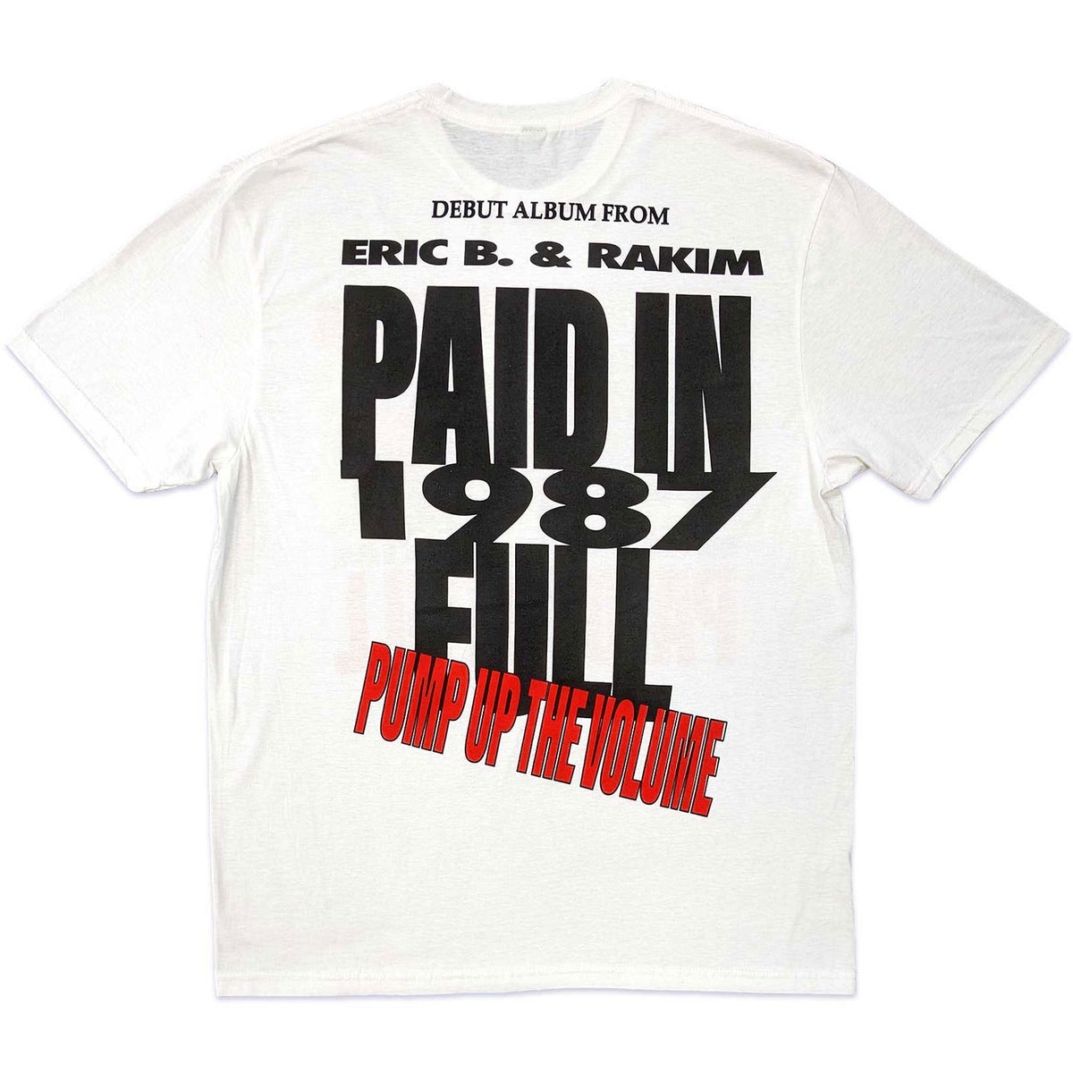 Eric B. & Rakim Pump Up The Volume T-shirt Back