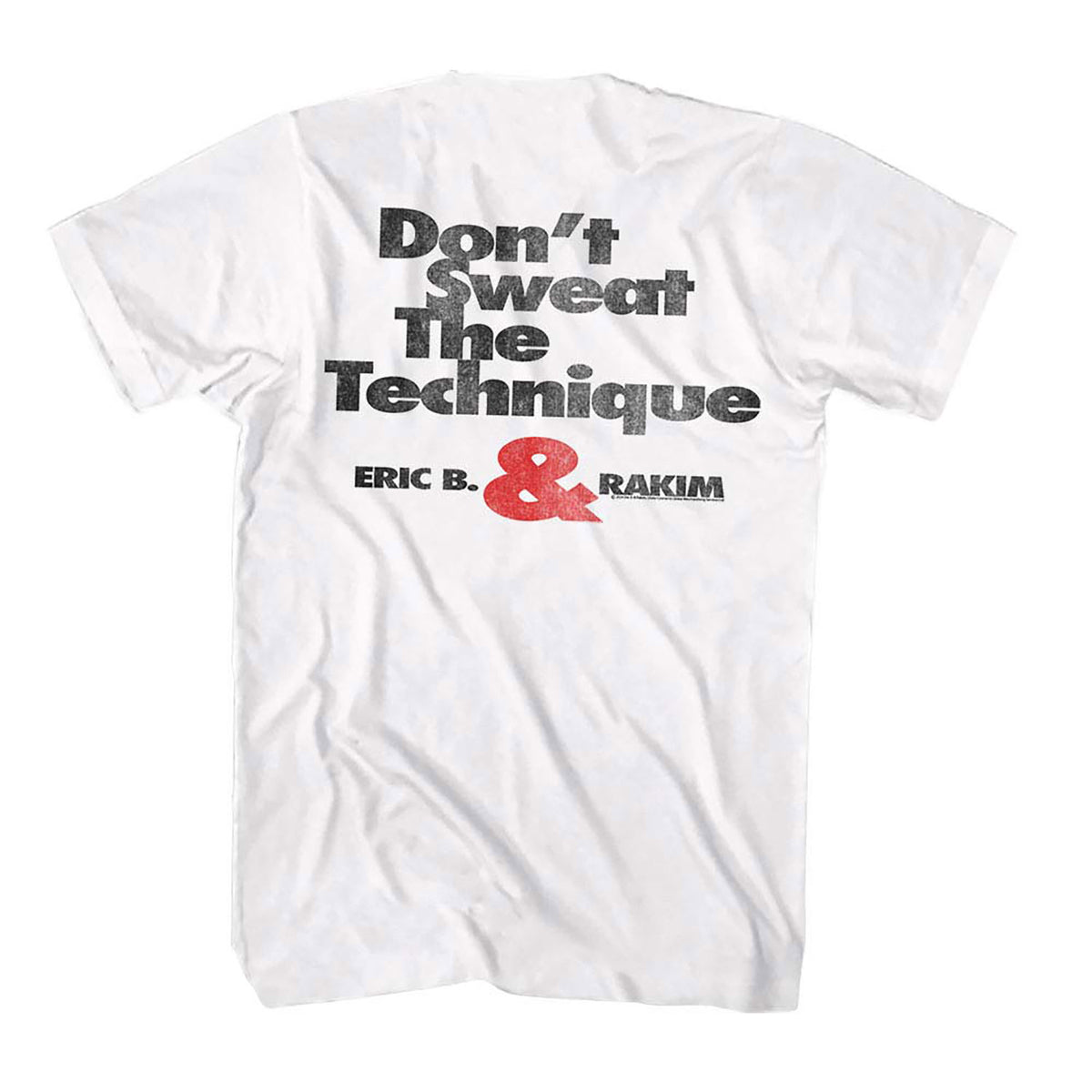 Eric B. & Rakim Don't Sweat T-shirt Back