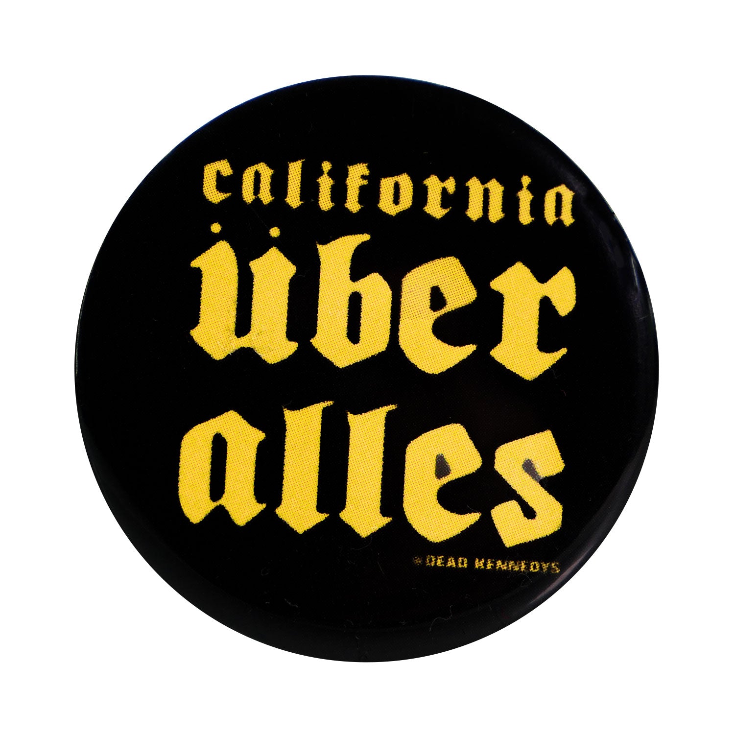 Dead Kennedys Dead Kennedys California Uber Alles Button