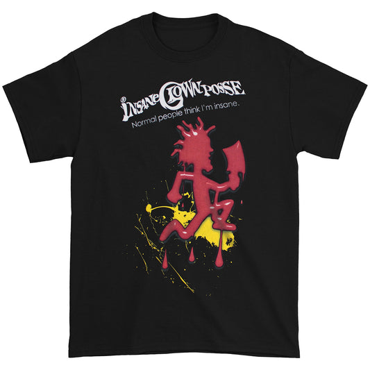 Insane Clown Posse Normal people think I'm insane. T-shirt Front