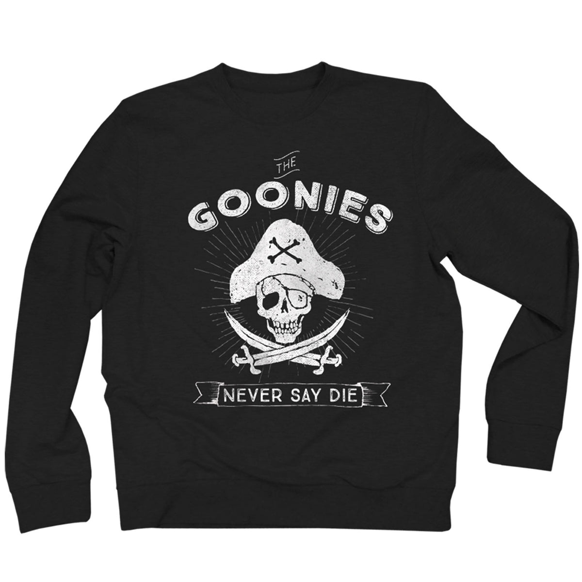 Goonies Never Say Die Sweatshirt Front