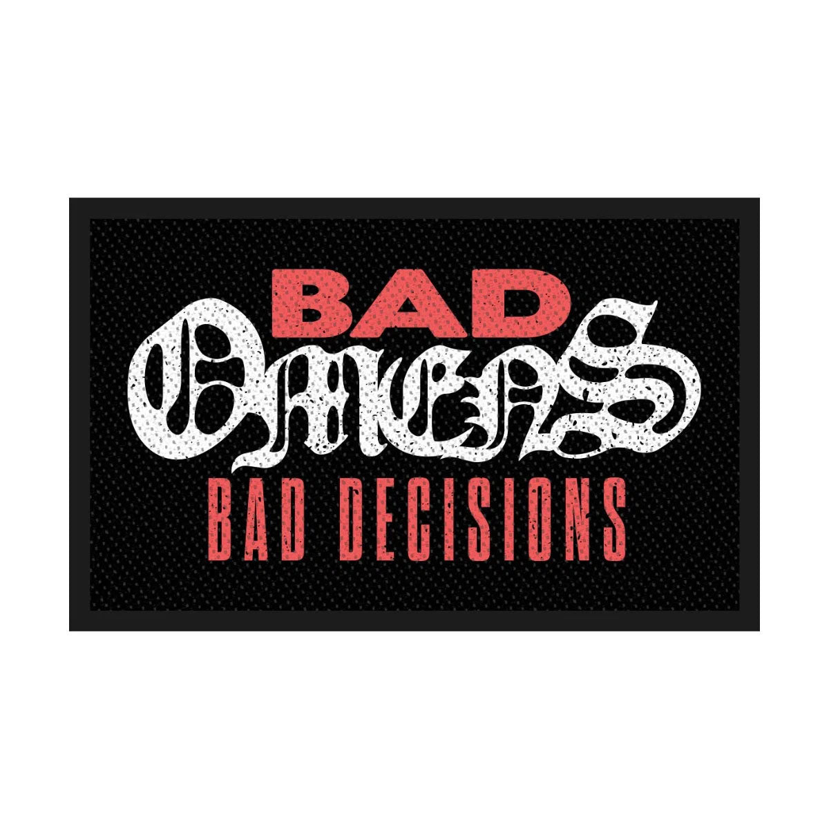 Bad Omens Bad Decisions Woven Patch Front