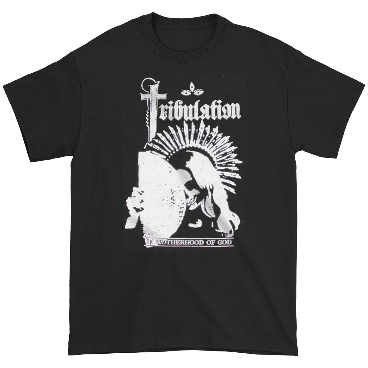 Tribulation Motherhood Of God T-shirt Front