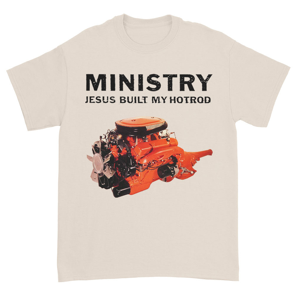 Ministry Jesus Built My Hotrod T-shirt Front
