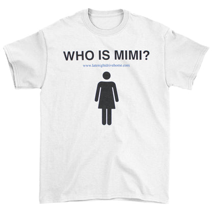Late Night Drive Home Mimi T-shirt Front