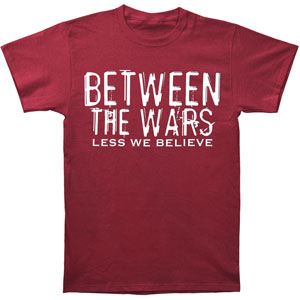 Less We Believe T-shirt