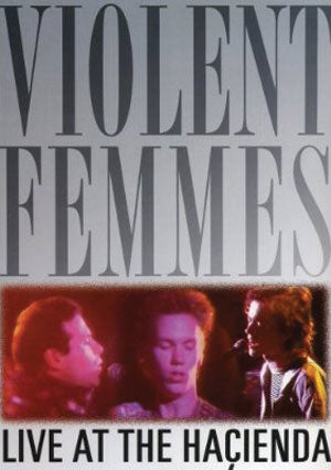 Violent Femmes DVD