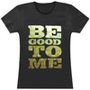 Be Good To Me Soft Junior Top