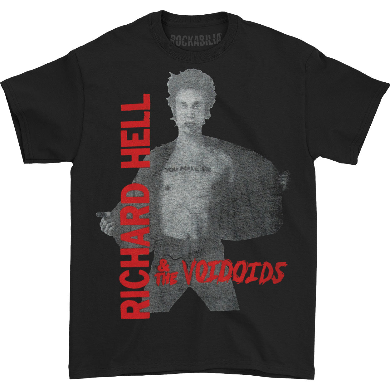 Richard Hell You Make Me T-shirt