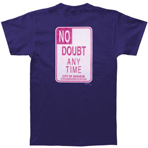 No Doubt Anytime Sign T-shirt