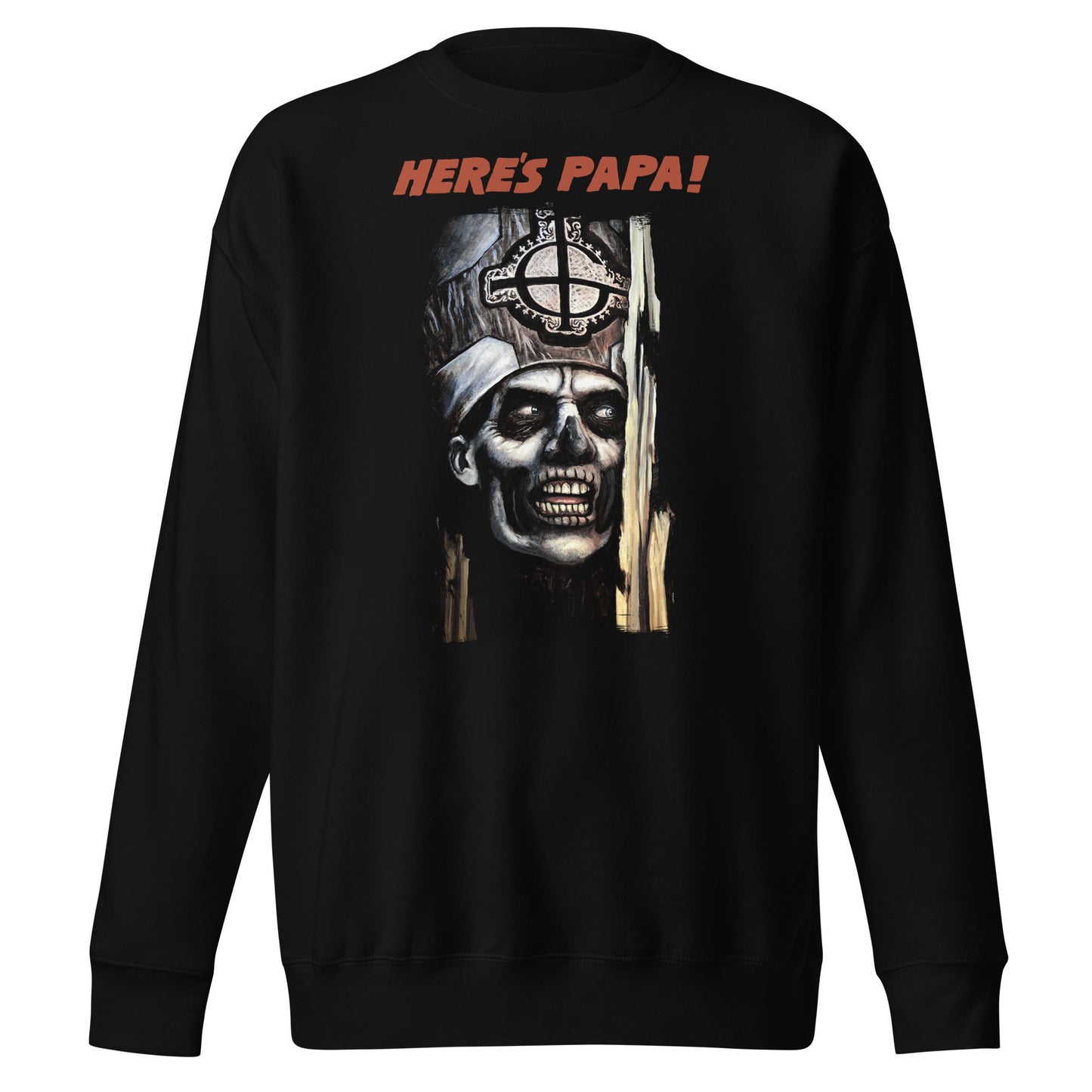 Ghost Ghost - Here's Papa Sweatshirt