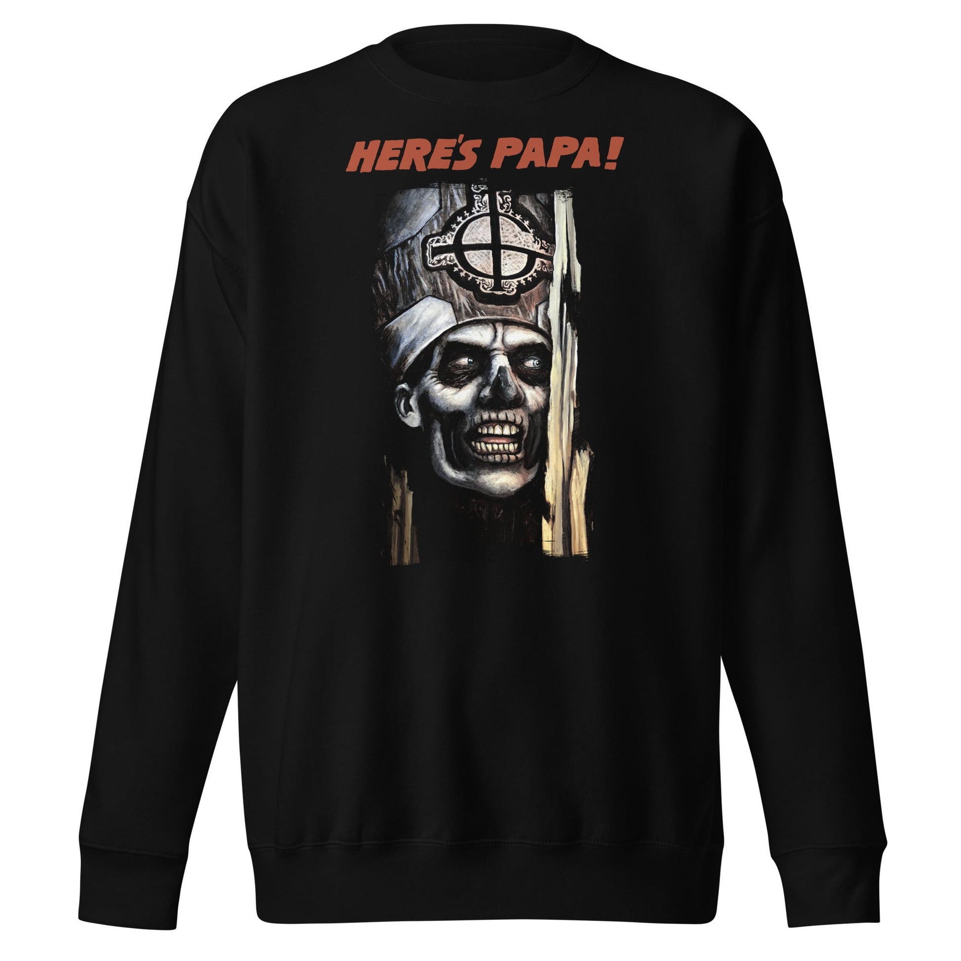 Ghost Ghost - Here's Papa Sweatshirt
