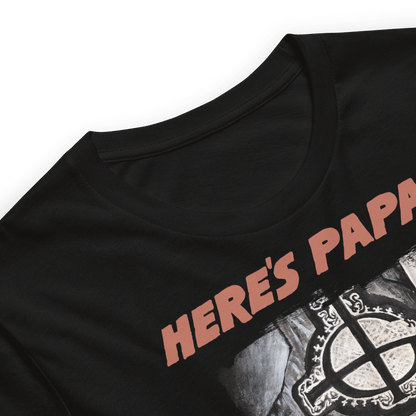 Ghost Ghost - Here's Papa T-Shirt