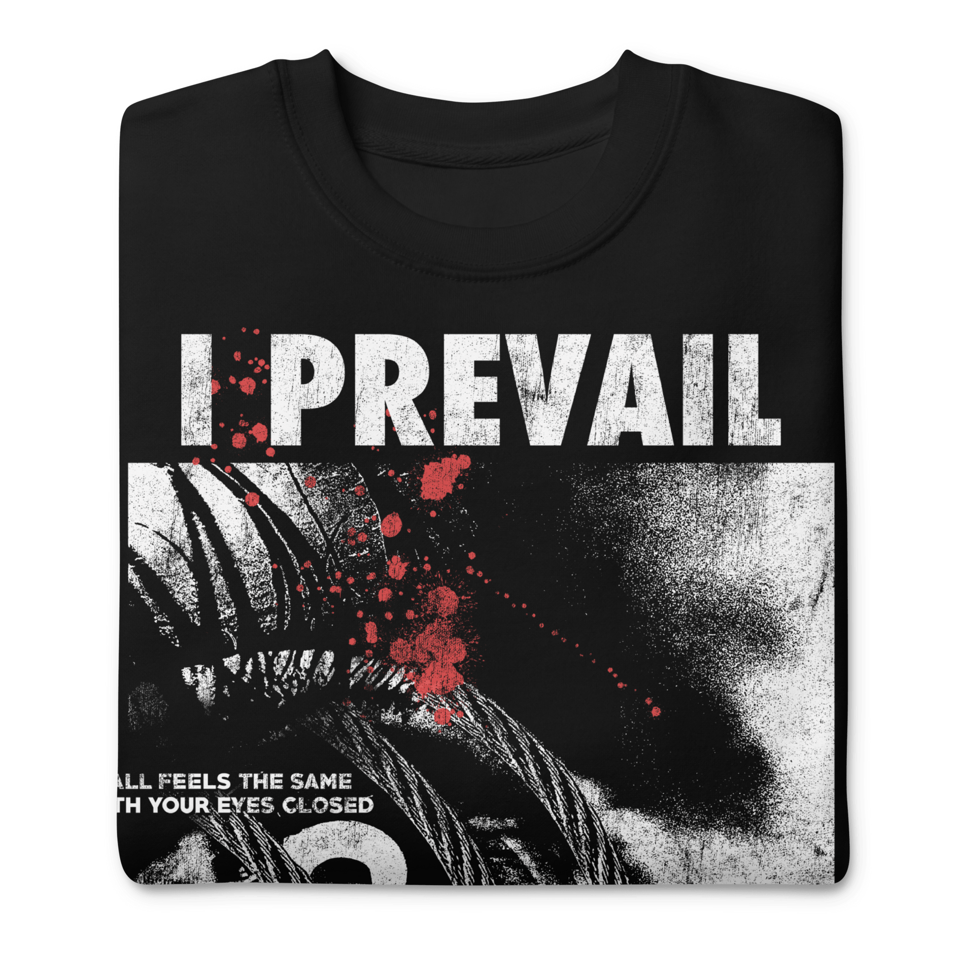 I Prevail I Prevail - All Feels the Same Sweatshirt