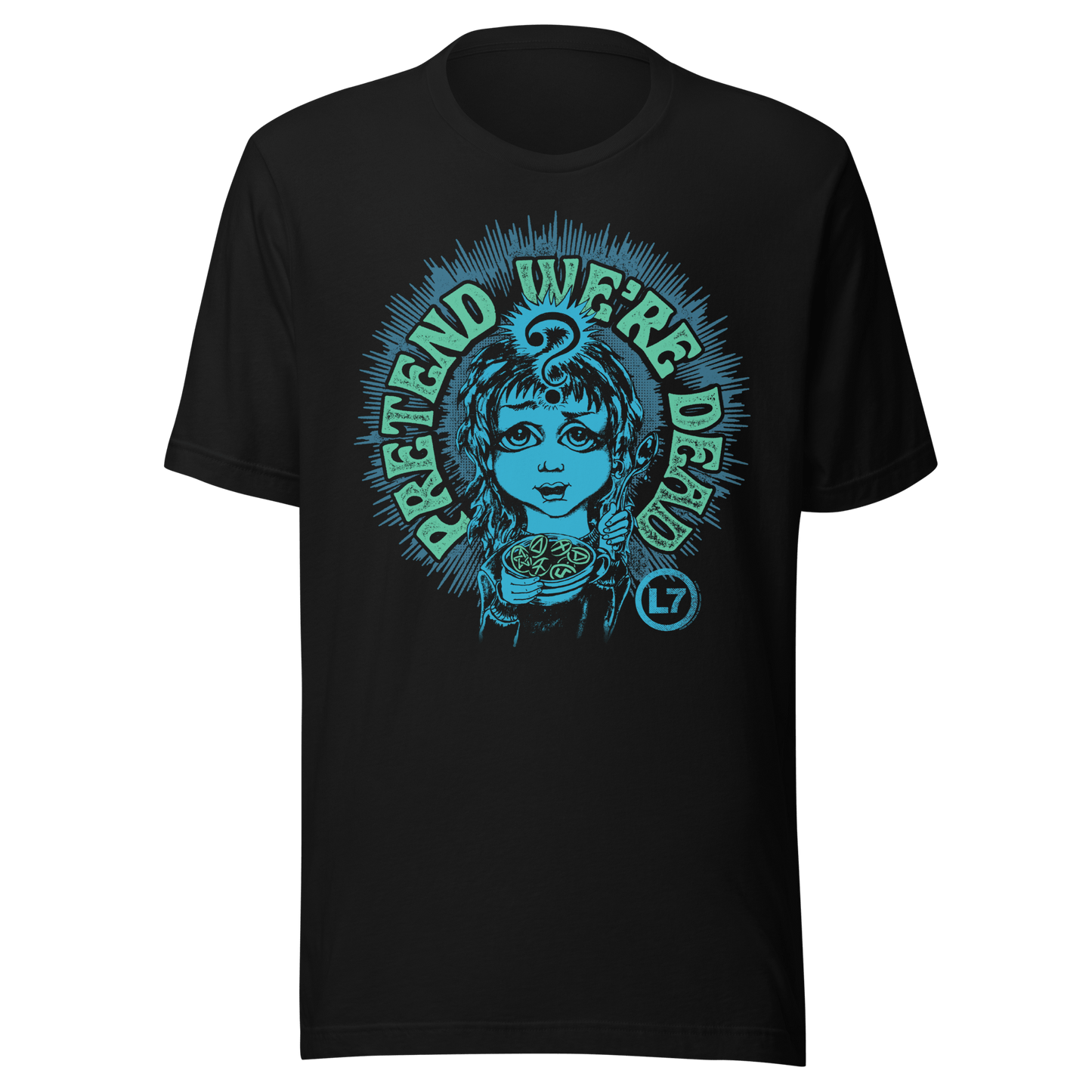 L7 L7 - Pretend We're Dead T-Shirt