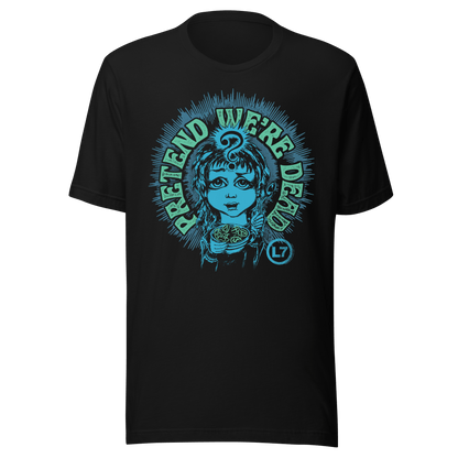 L7 L7 - Pretend We're Dead T-Shirt