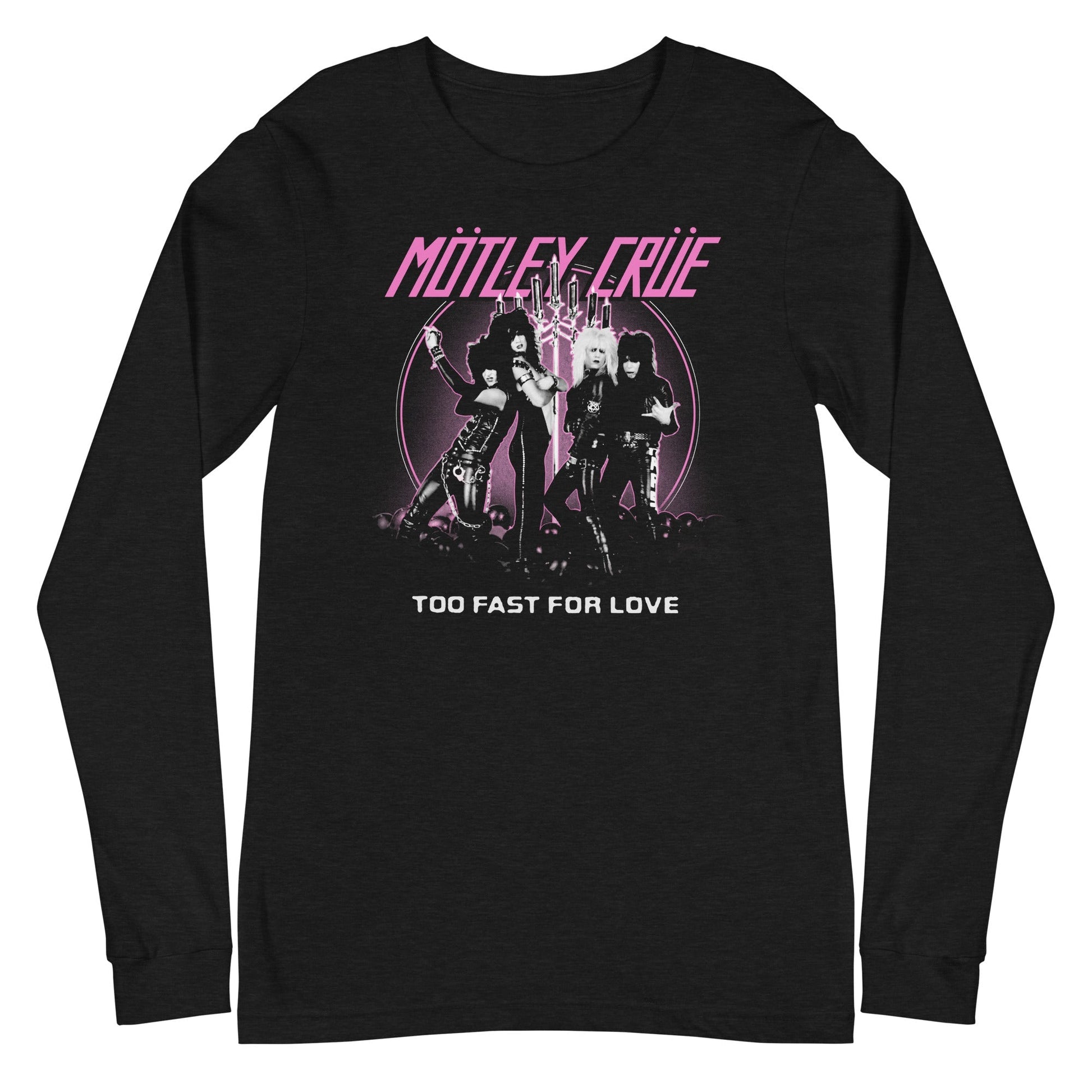 Motley Crue Motley Crue - Too Fast for Love Long Sleeve T-Shirt