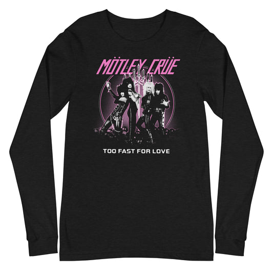 Motley Crue Motley Crue - Too Fast for Love Long Sleeve T-Shirt