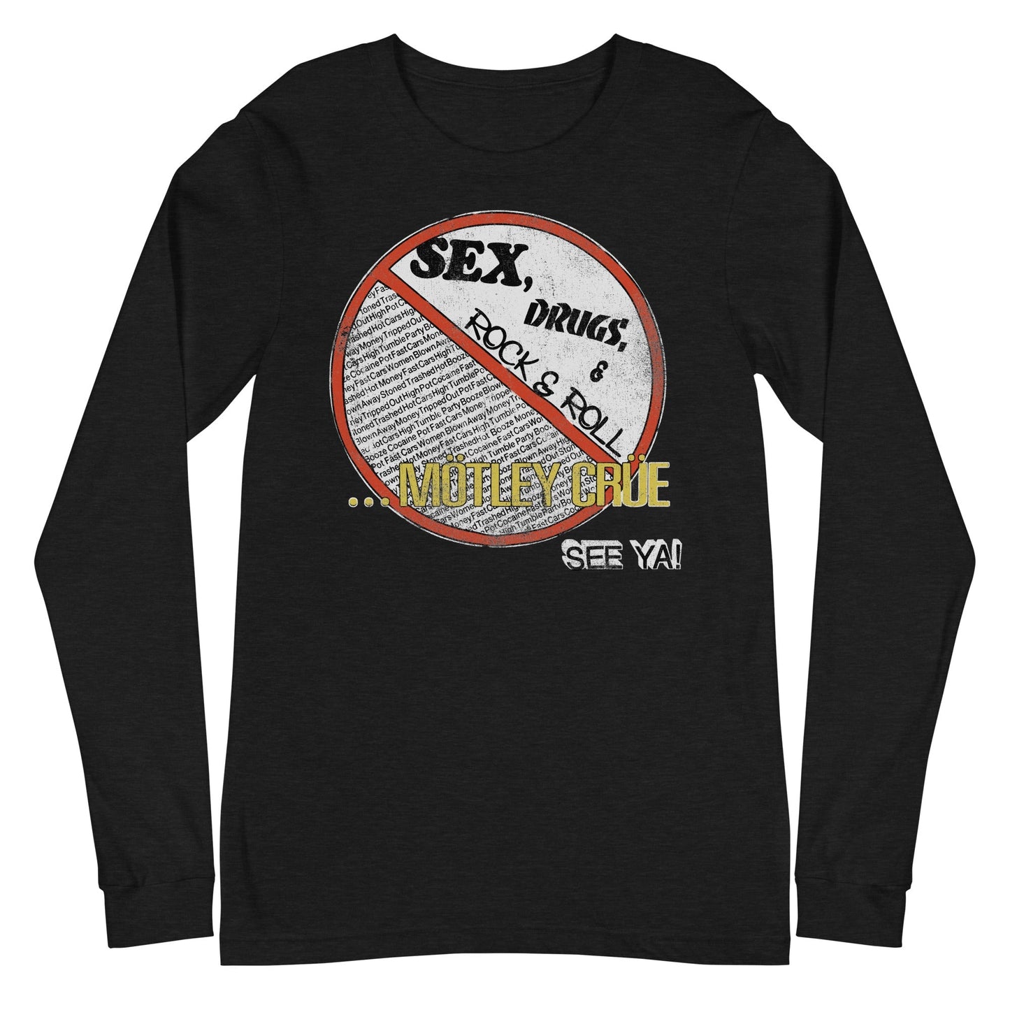 Motley Crue Motley Crue - No Fun Tour '84 Long Sleeve T-Shirt