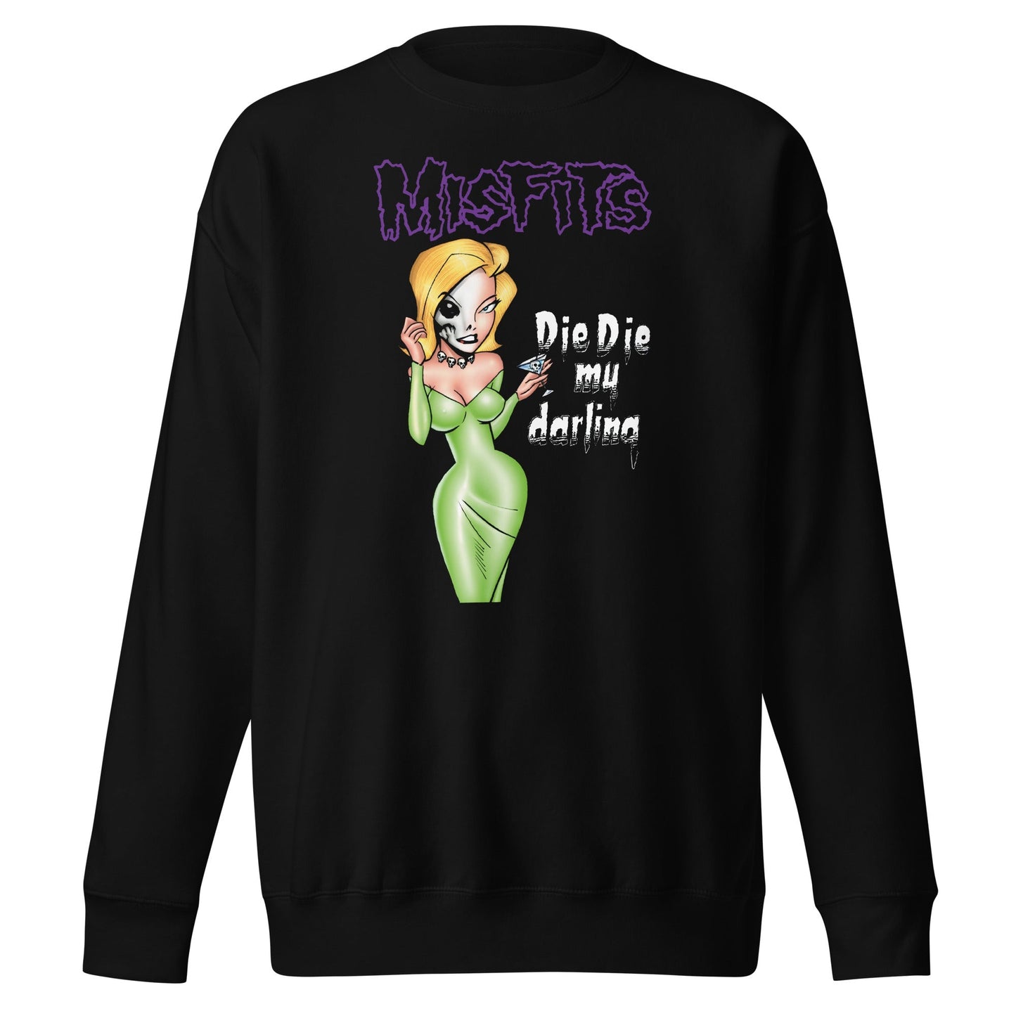 Misfits Misfits - Die Die My Darling Sweatshirt