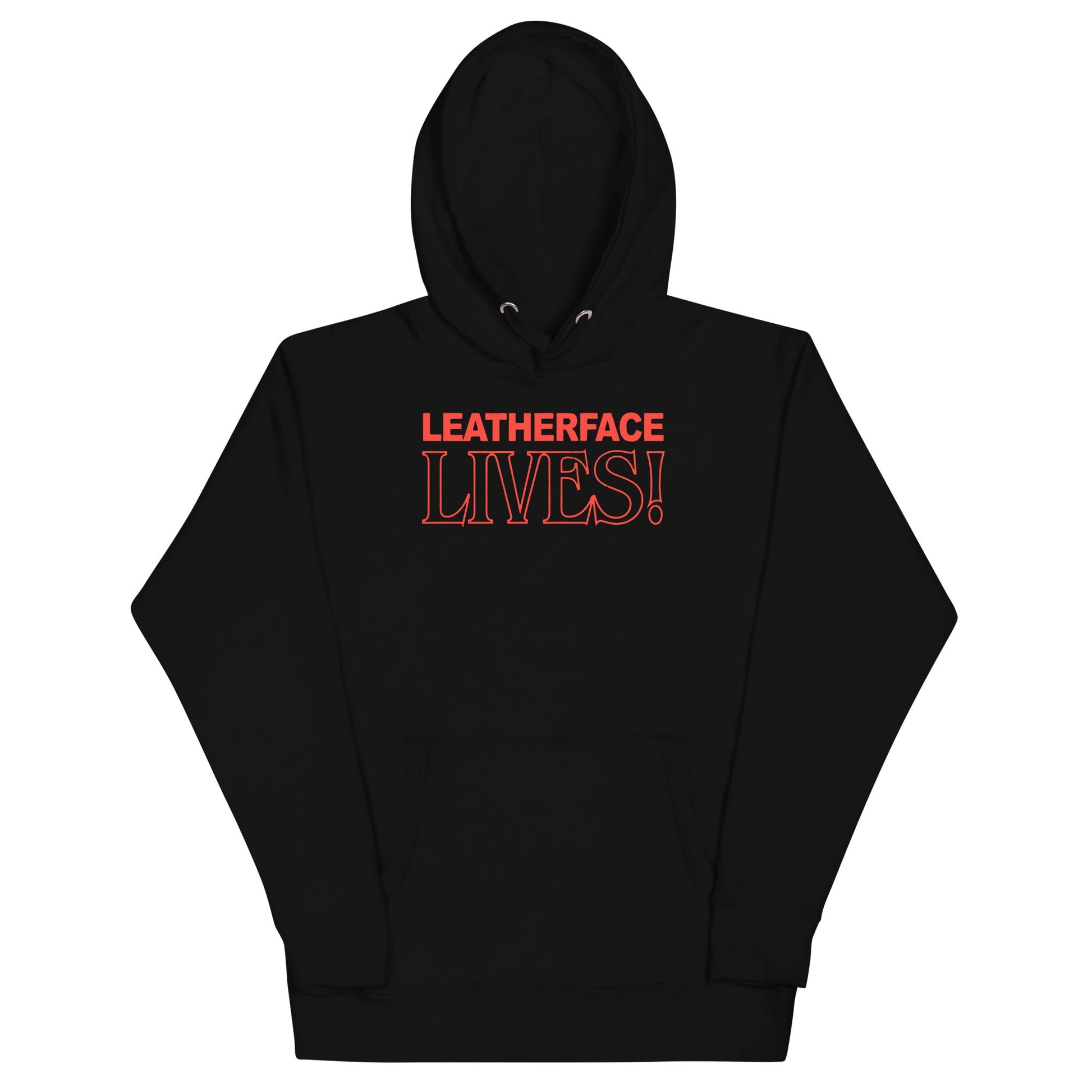Texas Chainsaw Texas Chainsaw - Massacre - Leatherface Lives! Hoodie