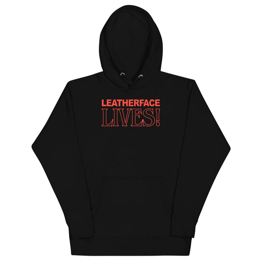 Texas Chainsaw Texas Chainsaw - Massacre - Leatherface Lives! Hoodie