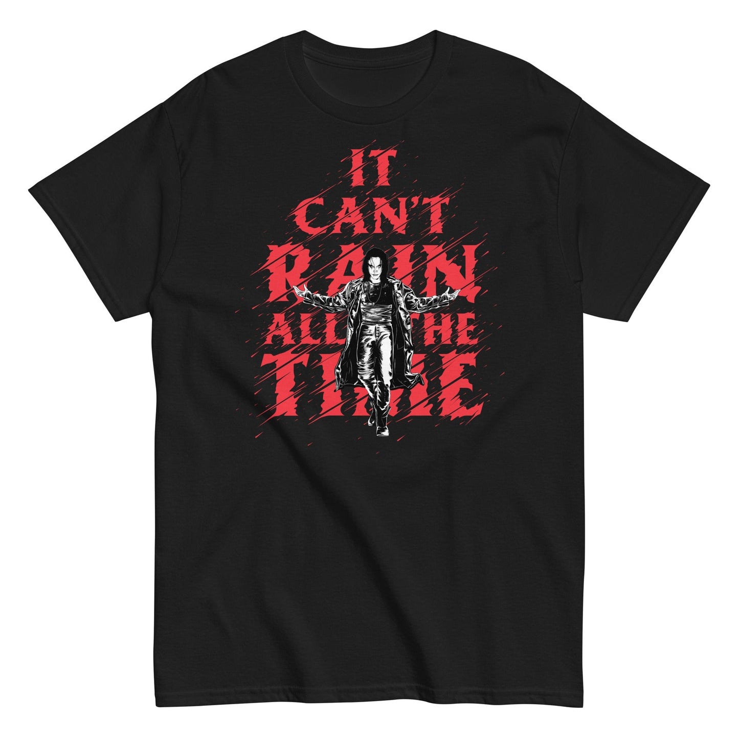 The Crow The Crow - It Can't Rain All the Time T-Shirt