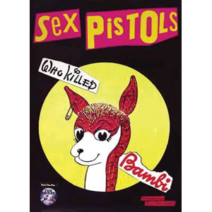 Sex Pistols Who Killed Bambi? Import Poster