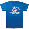 Yes We Did T-shirt