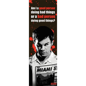 Dexter Good Or Bad Person Slim Print Poster