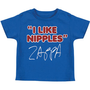 Frank Zappa I Like Nipples - Baby Childrens T-shirt