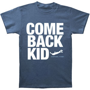 Comeback Kid Comeback Kid Symptoms + Cures T-shirt