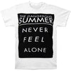 Never Feel Alone T-shirt