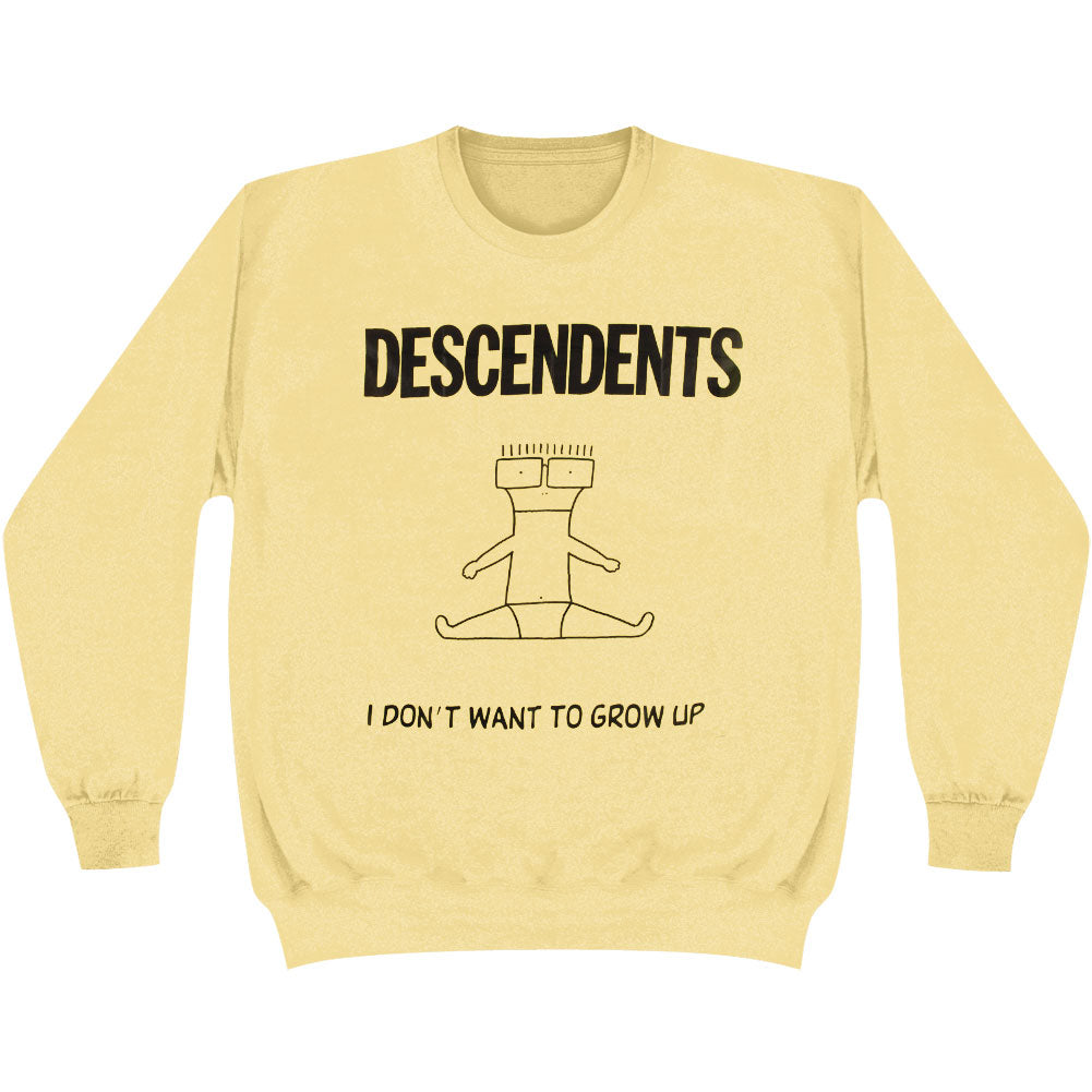 I Don't Want To Grow Up Sweatshirt