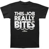This Job Bites T-shirt
