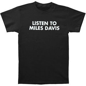Miles Davis Listen To T-shirt
