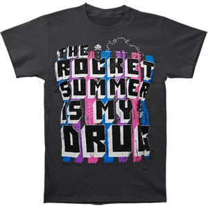 Rocket Summer Is My Drug T-shirt