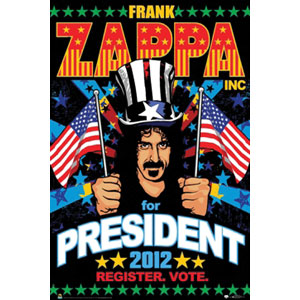 Frank Zappa For President 2012 Domestic Poster